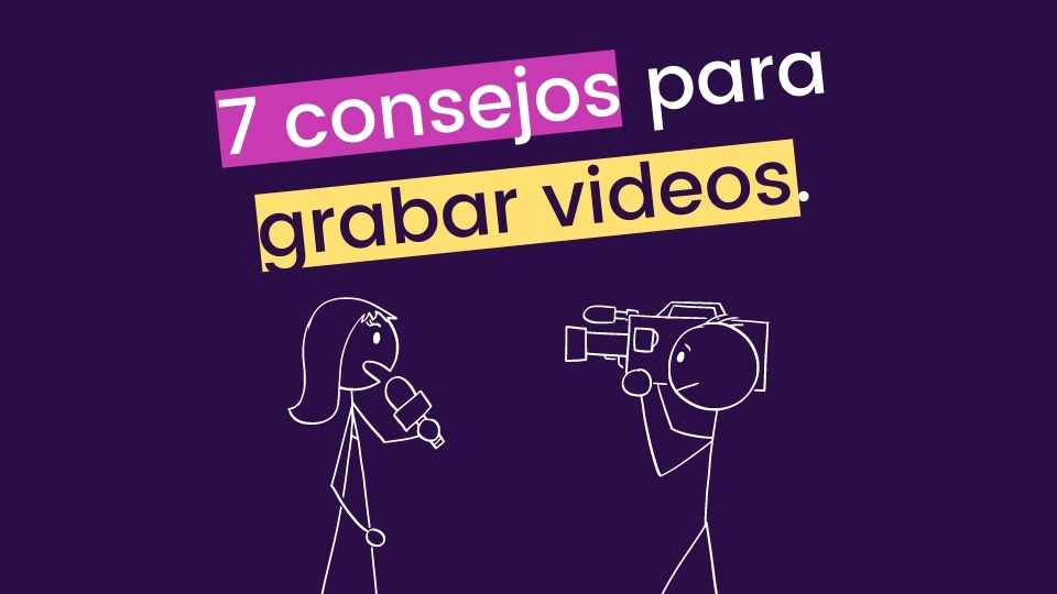 7 consejos para hacer videos que atraigan pacientes